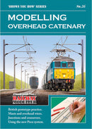 Shows You How No.26 Modelling Overhead Catenary