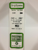Evergreen 144 .040 x .080'